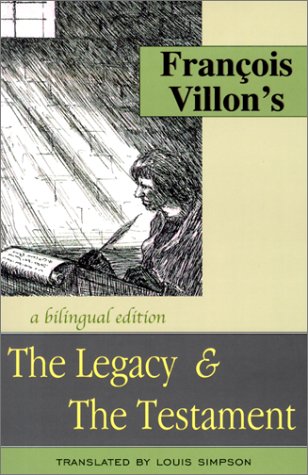 Beispielbild fr Francois Villon's The Legacy & The Testament zum Verkauf von More Than Words