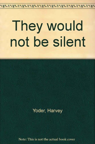 9781885270177: They would not be silent