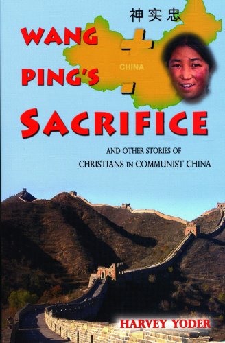 Beispielbild fr Wang Ping's Sacrifice and other stories of Christians in Communist China zum Verkauf von Eighth Day Books, LLC