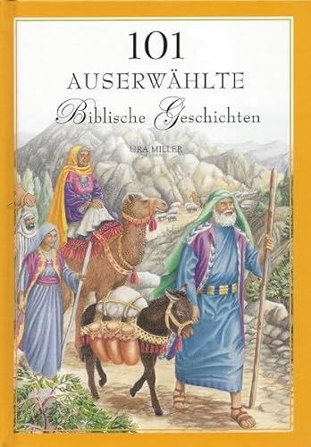 Beispielbild fr German Childrens Bible / 101 Auserwahlte Biblische Geschichten / 101 Favorite Stories from the Bible Ura Miller zum Verkauf von Zoom Books Company