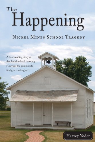 Stock image for The Happening - Nickel Mines School Tragedy for sale by SecondSale