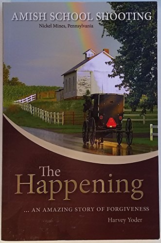 9781885270757: The Happening: Amish School Shooting