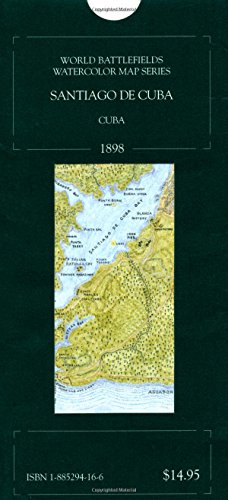 Stock image for The Battlefield of Santiago de Cuba, Cuba 1898 (World Battlefields Watercolor Map Series) for sale by HPB Inc.