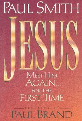 9781885305039: Jesus, Meet Him Again, for the First Time