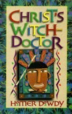 Stock image for Christ's Witchdoctor for sale by ThriftBooks-Atlanta