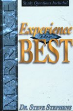Marriage: Experience the Best (9781885305121) by Stephens, Dr. Steve