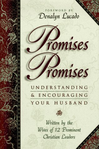Stock image for Promises, Promises: Understanding and Encouraging Your Husband for sale by SecondSale