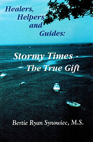 Beispielbild fr Healers, Helpers and Guides: Stormy Times--The True Gift zum Verkauf von Wonder Book