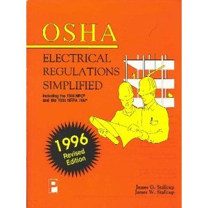 Beispielbild fr Osha Electrical Regulations Simplified: Including the 1996 NEC and the 1995 Nfpa 70E zum Verkauf von HPB-Red