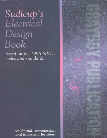 Beispielbild fr Stallcup's Electrical Design Book: Based on the 1996 NEC Codes and Standards zum Verkauf von HPB-Red