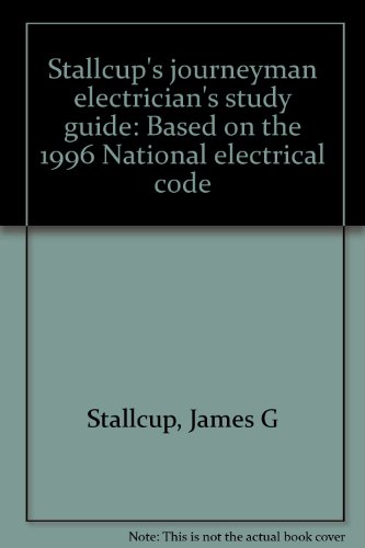 Beispielbild fr Stallcup's journeyman electrician's study guide: Based on the 1996 National electrical code zum Verkauf von HPB-Red