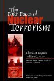 Imagen de archivo de The Four Faces of Nuclear Terrorism a la venta por ThriftBooks-Dallas
