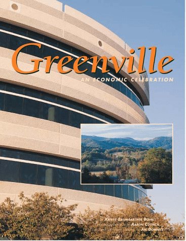 Stock image for Greenville: An Economic Celebration for sale by Ground Zero Books, Ltd.