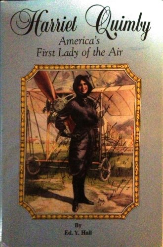 Imagen de archivo de Harriet Quimby America's First Lady of the Air (Aviation History Series) a la venta por SecondSale