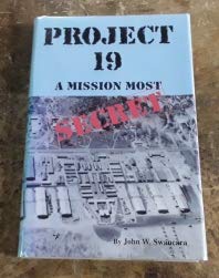 9781885354075: Project 19 - A Mission Most Secret