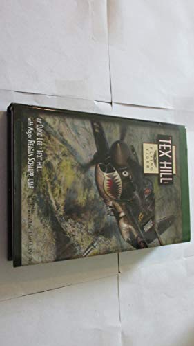 Beispielbild fr Tex Hill": Flying Tiger zum Verkauf von Browse Awhile Books