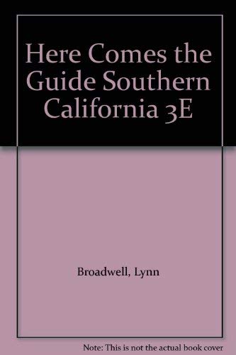 Stock image for Here Comes the Guide Southern California 3E for sale by dsmbooks