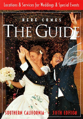 Stock image for Here Comes the Guide Southern California: Locations & Services for Weddings & Special Events (Here Comes the Guide Northern California) for sale by Newsboy Books