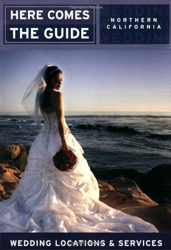 9781885355157: Here Comes the Guide Northern California: Wedding Locations and Services