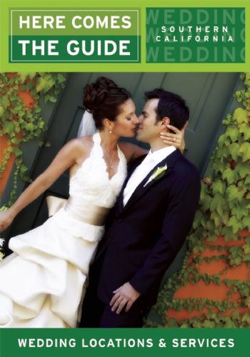 Stock image for Here Comes the Guide, Southern California: Wedding Locations and Services for sale by The Book Spot