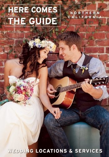 9781885355201: Here Comes the Guide: Northern California: Wedding Locations & Services