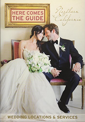 Stock image for Here Comes The Guide, Northern California: Wedding Locations & Services for sale by HPB Inc.
