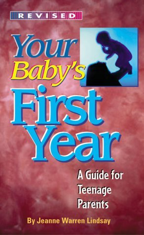 Beispielbild fr Your Baby's First Year: Guide for Teenage Parents (Teen Pregnancy and Parenting series) zum Verkauf von SecondSale