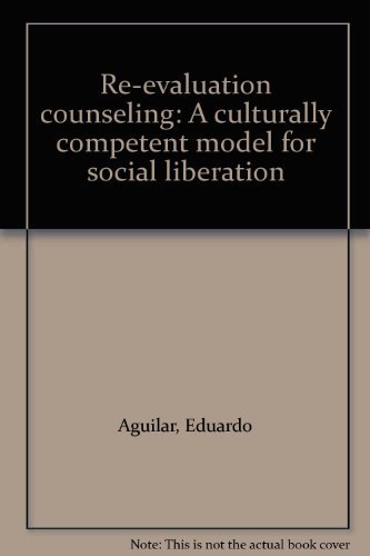 Stock image for Re-Evaluation Counseling: A Culturally Competent Model For Social Liberation for sale by Mt. Baker Books