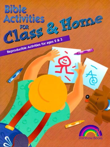 BIBLE ACTIVITIES FOR CLASS AND HOME -- AGES 2 & 3 (9781885358073) by Rasche,Mark