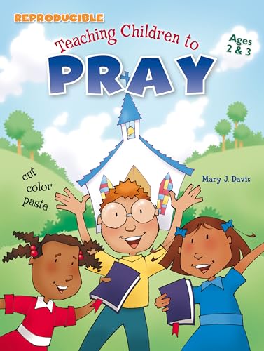 Beispielbild fr Teaching Children to Pray : Reproducible Activities zum Verkauf von Better World Books