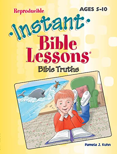 Beispielbild fr Instant Bible Lessons -- Bible Truths zum Verkauf von SecondSale