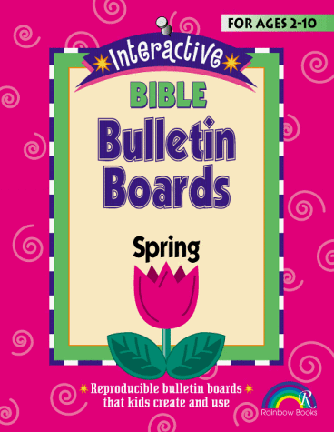Stock image for Interactive Bulletin Boards -- Spring (Interactive Bible Bulletin Boards) for sale by SecondSale