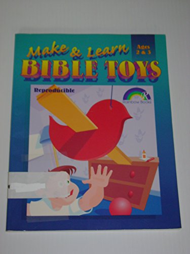 Imagen de archivo de Make and Learn Bible Toys: Ages 2-3 a la venta por Bookmans