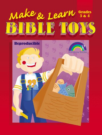 Imagen de archivo de Make and Learn Bible Toys: Grades 3 & 4 a la venta por BookHolders