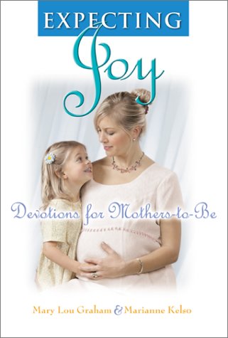 Stock image for Expecting Joy: Devotions for Mothers-To-Be for sale by ThriftBooks-Dallas