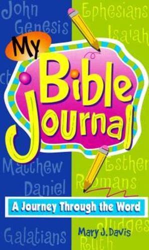 Imagen de archivo de My Bible Journal: A Journey Through the Word a la venta por SecondSale