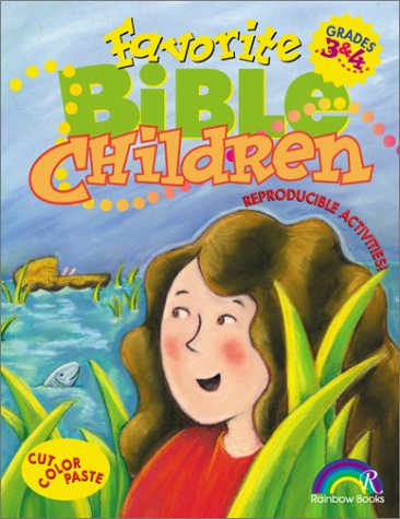 Stock image for Favorite Bible Children: Grades 3&4 for sale by SecondSale