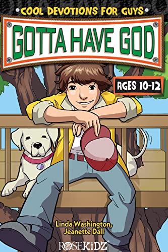 9781885358981: Gotta Have God: Cool Devotions for Guys Ages 10-12