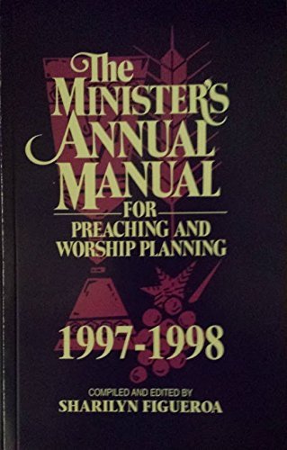 Stock image for The Minister's Annual Manual for Preaching and Worship Planning (1997 - 1998) for sale by ThriftBooks-Dallas