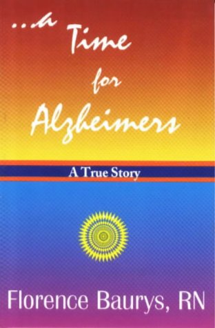 Imagen de archivo de A Time for Alzheimers a la venta por HPB-Emerald