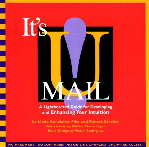 Imagen de archivo de It's U-Mail!: A Lighthearted Guide for Developing and Enhancing Your Intuition a la venta por ThriftBooks-Atlanta