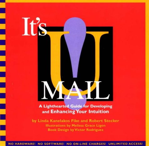 Stock image for It's U-Mail!: A Lighthearted Guide for Developing and Enhancing Your Intuition for sale by ThriftBooks-Atlanta