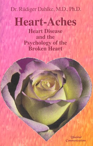 Beispielbild fr Heart-Aches: Heart Disease and the Psychology of the Broken Heart zum Verkauf von Books From California