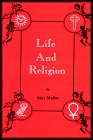 9781885395108: Life and Religion: An Aftermath from the Writings of the Right Honourable Professor