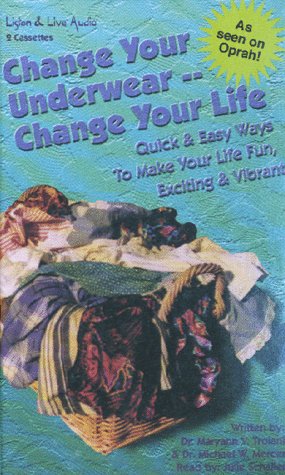 Stock image for Change Your Underwear, Change Your Life for sale by The Yard Sale Store