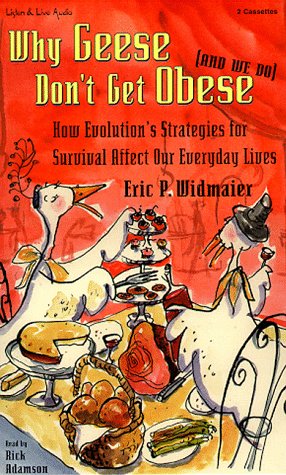 Imagen de archivo de Why Geese Don't Get Obese: (And We Do) a la venta por The Yard Sale Store