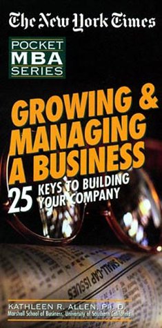 Beispielbild fr Growing & Managing a Business: 25 Keys to Building Your Company zum Verkauf von The Yard Sale Store