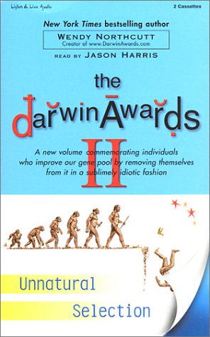 Imagen de archivo de The Darwin Awards II: Unnatural Selection a la venta por JR Books