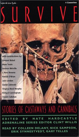 Imagen de archivo de Survive: Stories of Castaways and Cannibals a la venta por The Yard Sale Store