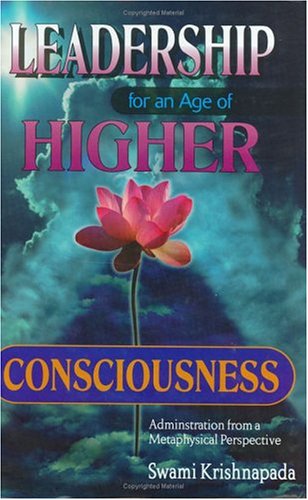 Imagen de archivo de Leadership for an Age of Higher Consciousness a la venta por ThriftBooks-Dallas